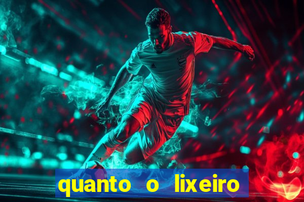 quanto o lixeiro ganha por ano